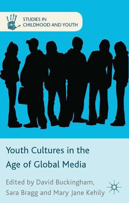 Book cover of Youth Cultures in the Age of Global Media
