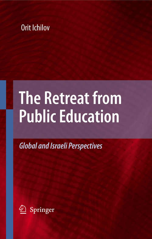 Book cover of The Retreat from Public Education