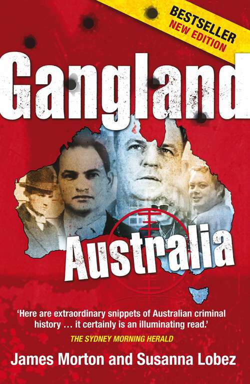 Book cover of Gangland Australia: Colonial Criminals to the Carlton Crew