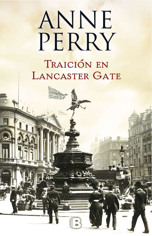 Book cover of Traición en Lancaster Gate (Inspector Thomas Pitt: Volumen 31)