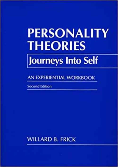Book cover of Personality Theories: Journeys Into Self - An Experiential Workbook (Second Edition)