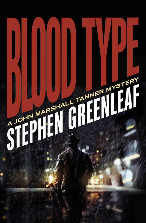 Book cover of Blood Type: The New John Marshall Tanner Mystery (The John Marshall Tanner Mysteries #8)