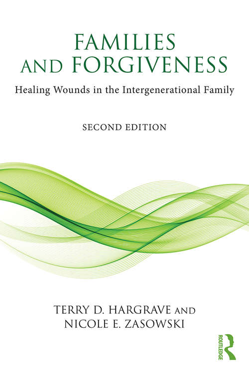 Book cover of Families and Forgiveness: Healing Wounds in the Intergenerational Family (2)