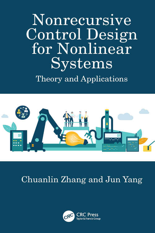 Book cover of Nonrecursive Control Design for Nonlinear Systems: Theory and Applications