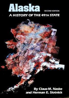 Book cover of Alaska: A History of the 49th State (Second Edition)