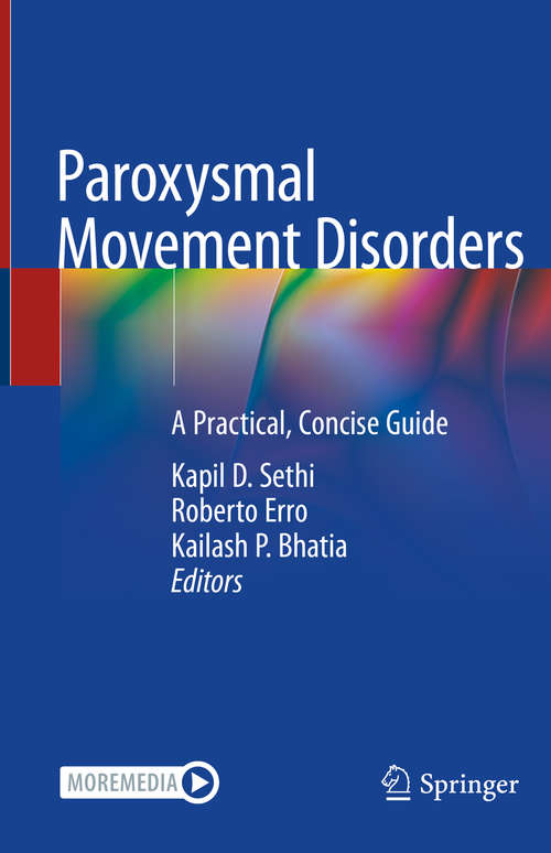 Book cover of Paroxysmal Movement Disorders: A Practical, Concise Guide (1st ed. 2021)