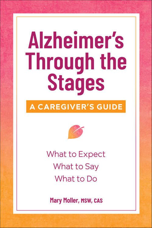 Book cover of Alzheimer's Through the Stages: A Caregiver's Guide