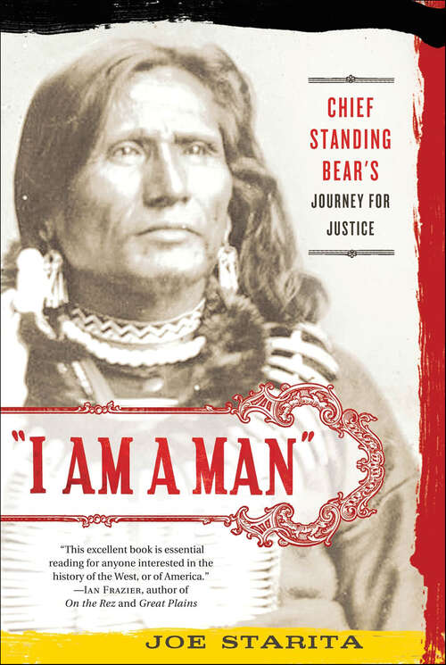 Book cover of "I Am a Man": Chief Standing Bear's Journey for Justice