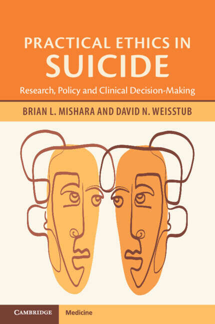 Book cover of Practical Ethics in Suicide: Research, Policy and Clinical Decision-Making