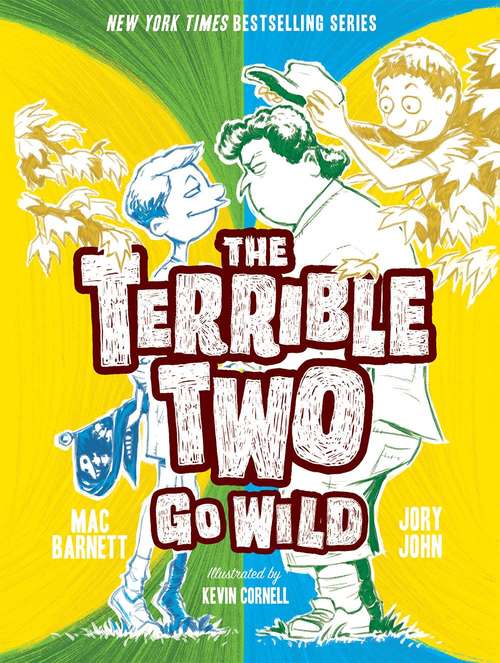Book cover of The Terrible Two Go Wild (Terrible Two #3)