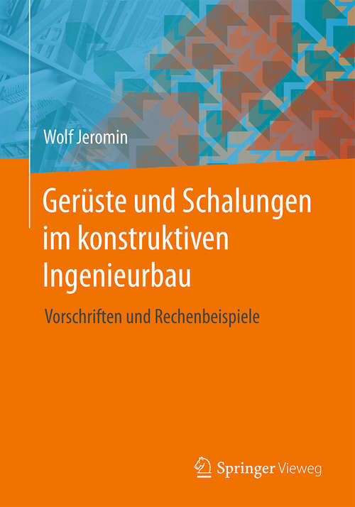 Book cover of Gerüste und Schalungen im konstruktiven Ingenieurbau