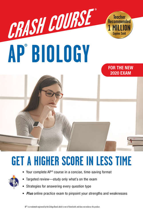 Book cover of AP® Biology Crash Course, For the New 2020 Exam, Book + Online: Get a Higher Score in Less Time (2) (Advanced Placement (AP) Crash Course)