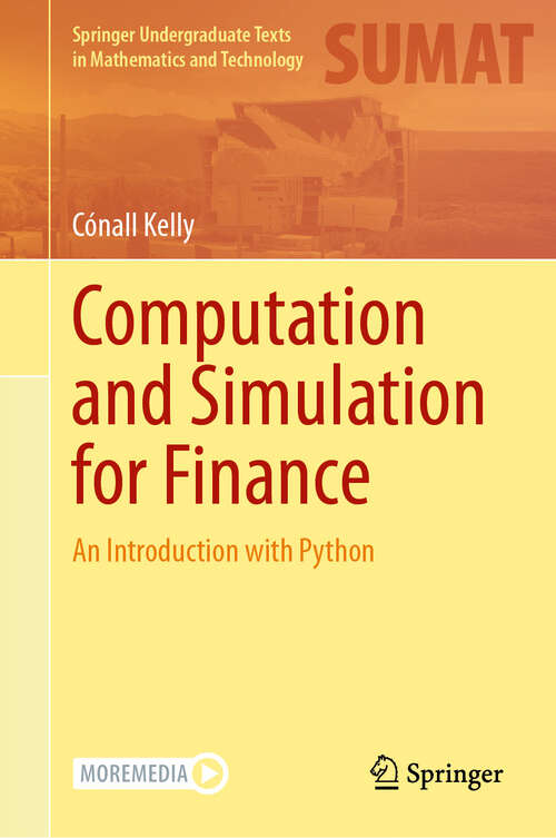 Book cover of Computation and Simulation for Finance: An Introduction with Python (2024) (Springer Undergraduate Texts in Mathematics and Technology)