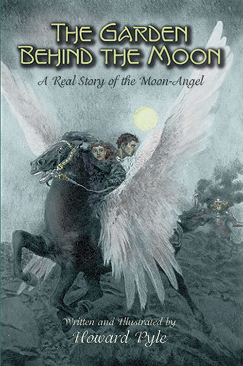 Book cover of The Garden Behind the Moon: A Real Story of the Moon-Angel (The Land of Oz)