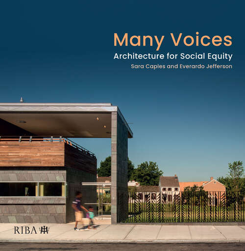 Book cover of Many Voices: Architecture for Social Equity