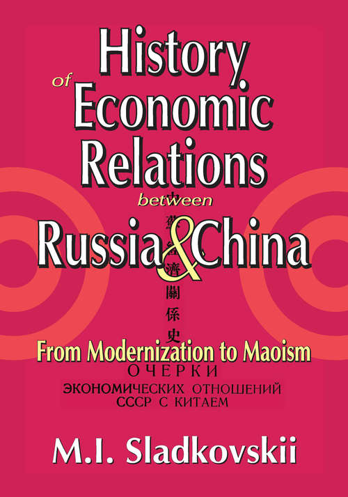 Book cover of History of Economic Relations between Russia and China: From Modernization to Maoism