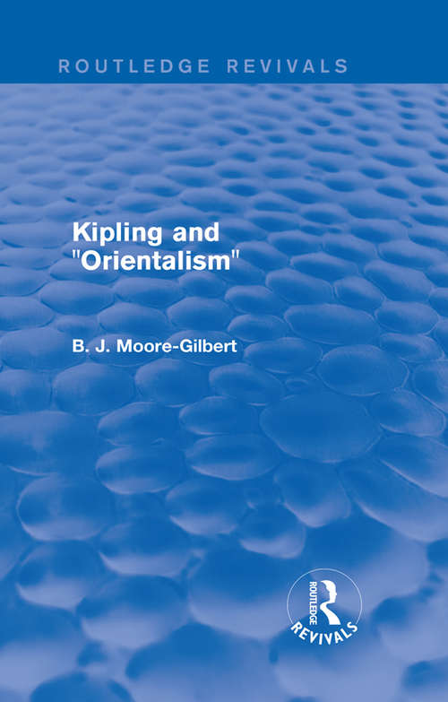 Book cover of Kipling and Orientalism (Routledge Revivals)