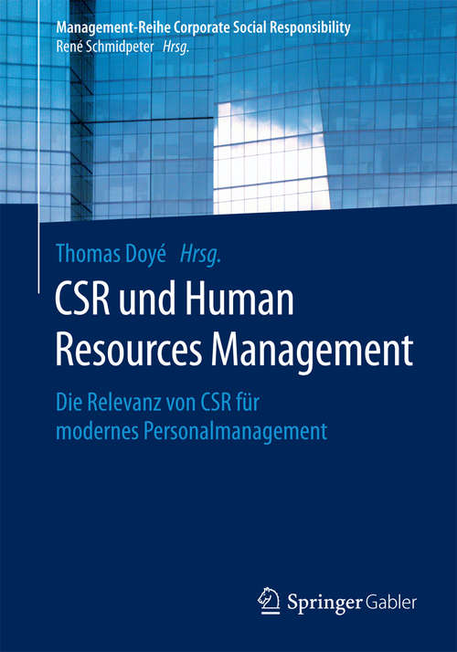 Book cover of CSR und Human Resource Management: Die Relevanz von CSR für modernes Personalmanagement (Management-Reihe Corporate Social Responsibility)