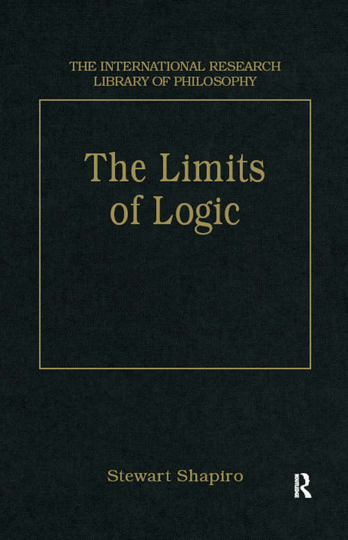 Book cover of The Limits of Logic: Higher-Order Logic and the Löwenheim-Skolem Theorem (The International Research Library of Philosophy #18)