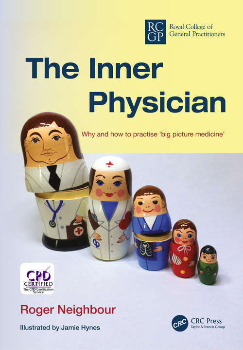 Book cover of The Inner Physician: Why And How To Practise Big Picture Medicine