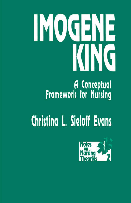 Book cover of Imogene King: A Conceptual Framework for Nursing