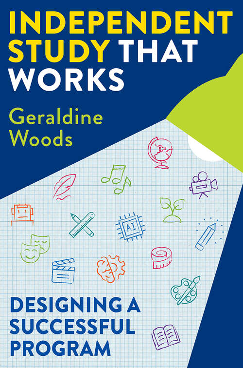 Book cover of Independent Study That Works: Designing a Successful Program