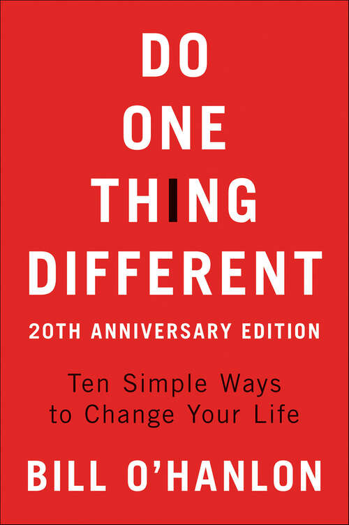 Book cover of Do One Thing Different: Ten Simple Ways to Change Your Life