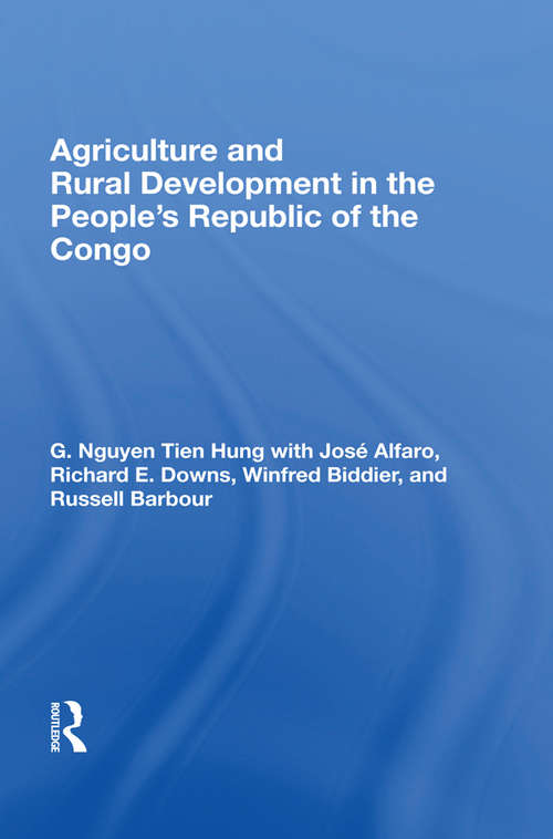 Book cover of Agriculture And Rural Development In The People's Republic Of The Congo