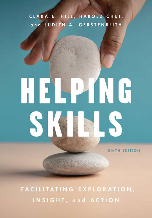 Book cover of Helping Skills: Facilitating Exploration, Insight, and Action (Sixth Edition)