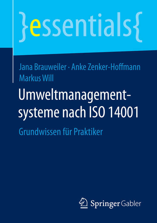 Book cover of Umweltmanagementsysteme nach ISO 14001: Grundwissen für Praktiker (essentials)