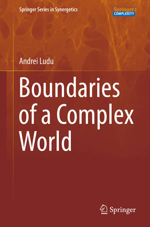Book cover of Boundaries of a Complex World (Springer Series in Synergetics)