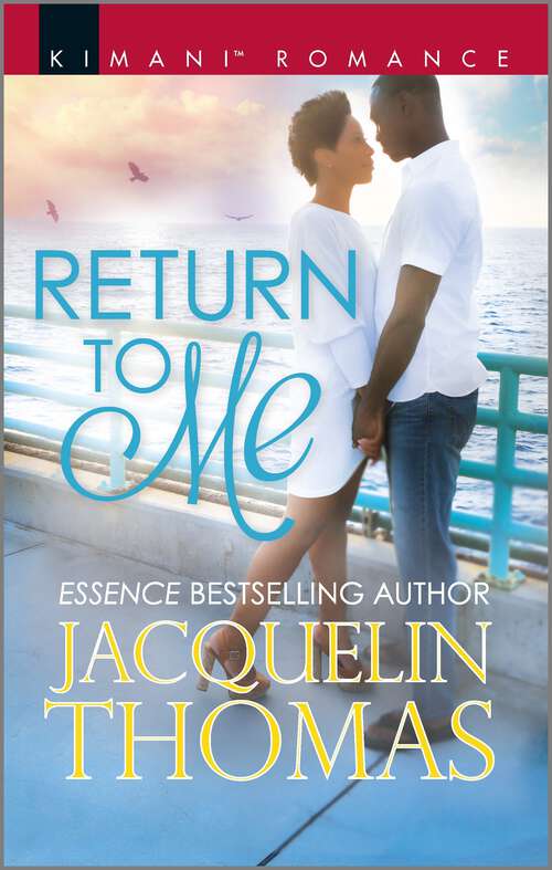 Book cover of Return to Me: It Must Be Love A San Diego Romance Return To Me Winning Her Heart (Original) (The DuGrandpres of Charleston #3)