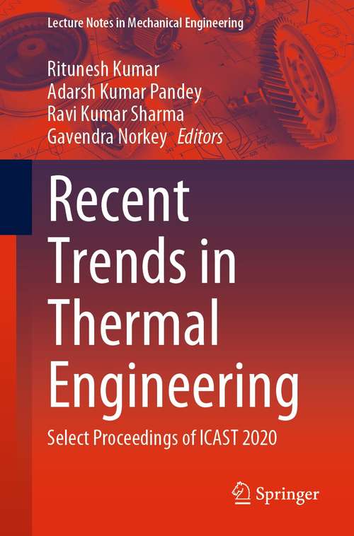 Book cover of Recent Trends in Thermal Engineering: Select Proceedings of ICAST 2020 (1st ed. 2022) (Lecture Notes in Mechanical Engineering)