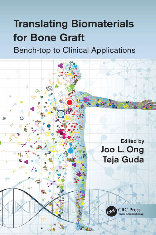 Book cover of Translating Biomaterials for Bone Graft: Bench-top to Clinical Applications