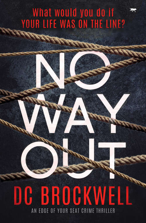 Book cover of No Way Out: An Edge of Your Seat Crime Thriller (The Met Murder Investigations #1)