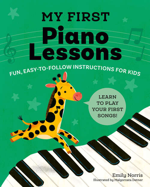 Book cover of My First Piano Lessons: Fun, Easy-to-Follow Instructions for Kids