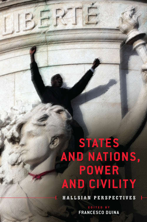 Book cover of States and Nations, Power and Civility: Hallsian Perspectives