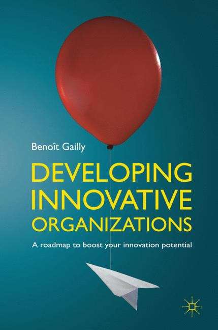 Book cover of Developing innovative organizations