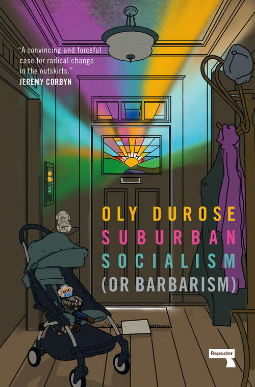 Book cover of Suburban Socialism: (Or Barbarism)
