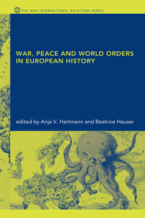 Book cover of War, Peace and World Orders in European History (New International Relations)