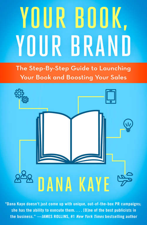 Book cover of Your Book, Your Brand: The Step-By-Step Guide to Launching Your Book and Boosting Your Sales