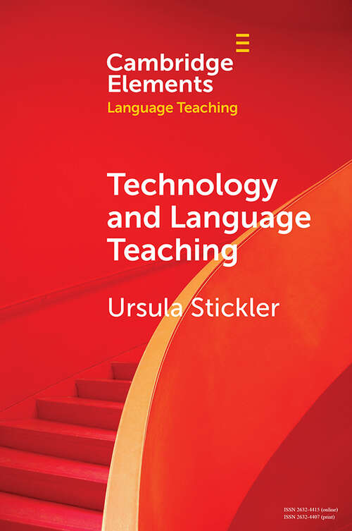 Book cover of Technology and Language Teaching (Elements in Language Teaching)