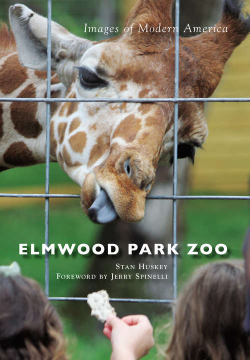Book cover of Elmwood Park Zoo (Images of Modern America)