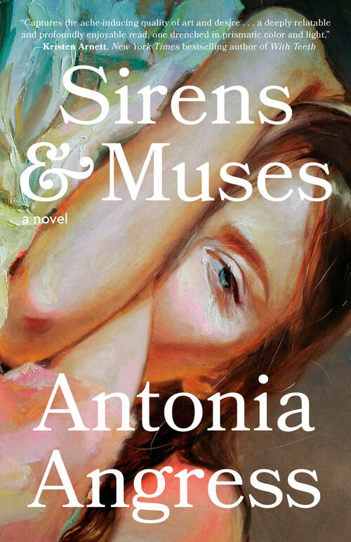 Book cover of Sirens & Muses: A Novel