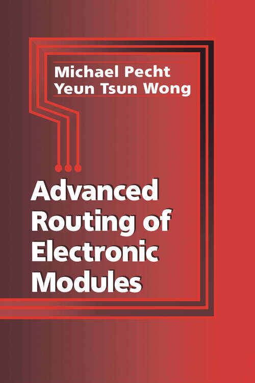 Book cover of Advanced Routing of Electronic Modules (Electronic Packaging)