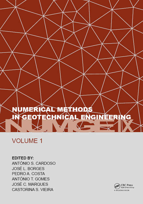 Book cover of Numerical Methods in Geotechnical Engineering IX, Volume 1: Proceedings of the 9th European Conference on Numerical Methods in Geotechnical Engineering (NUMGE 2018), June 25-27, 2018, Porto, Portugal