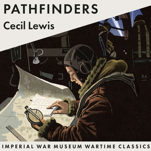 Book cover of Pathfinders: Imperial War Museum Wartime Classics