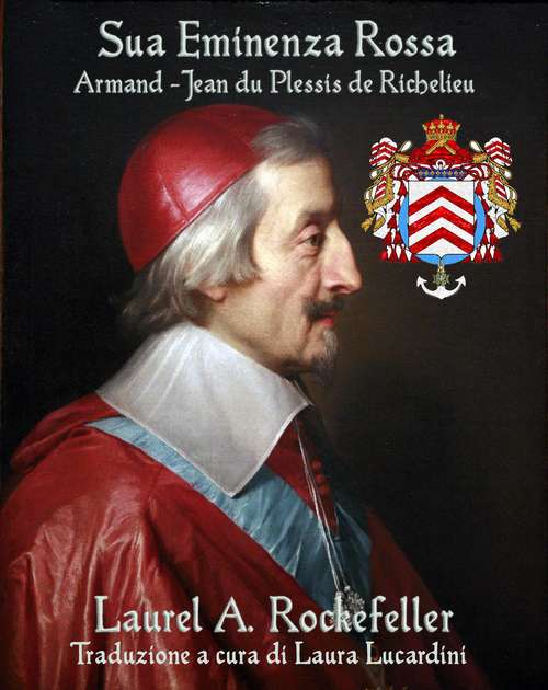 Book cover of Sua Eminenza Rossa: Armand-Jean du Plessis de Richelieu