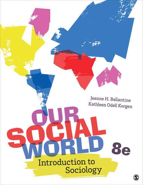 Book cover of Our Social World: Introduction to Sociology (Eighth Edition)