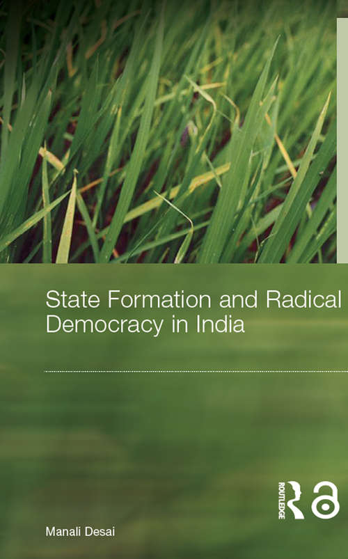 Book cover of State Formation and Radical Democracy in India (Routledge Studies in Asia's Transformations)